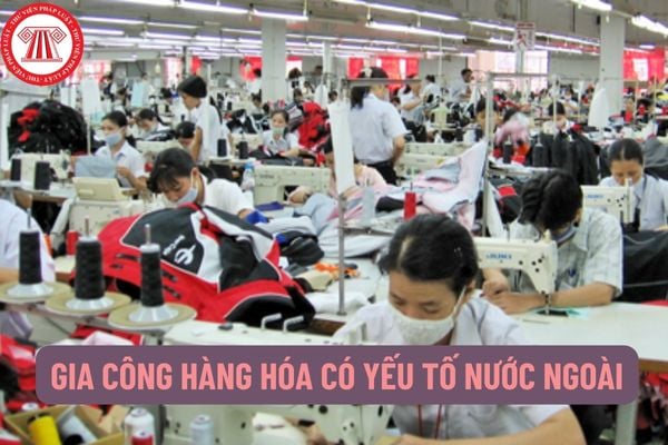 Việc thông báo, thanh lý, quyết toán hợp đồng gia công hàng hóa có yếu tố nước ngoài được thực hiện như thế nào?