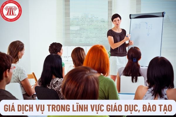 Giá dịch vụ trong lĩnh vực giáo dục, đào tạo là gì? Tính giá dịch vụ trong lĩnh vực giáo dục, đào tạo theo lộ trình như thế nào?