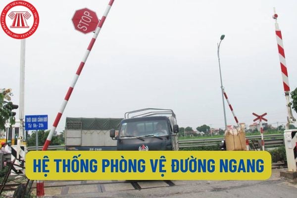 Hệ thống phòng vệ đường ngang khi xây dựng, lắp đặt vào đường ngang phải tuân thủ yêu cầu gì?