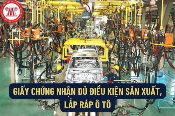 Doanh nghiệp bị thu hồi Giấy chứng nhận đủ điều kiện sản xuất, lắp ráp ô tô đã cấp trong trường hợp nào?