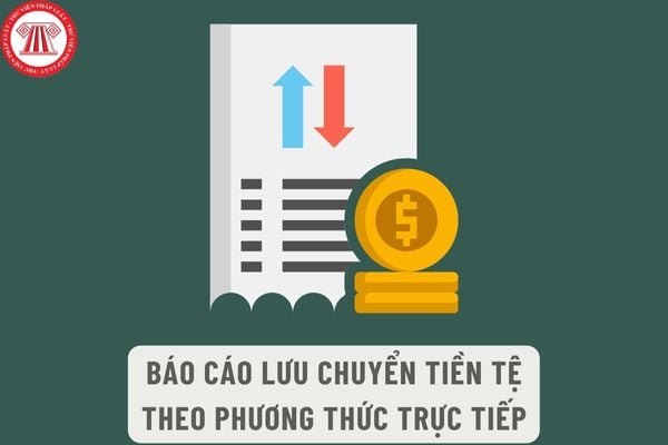 Mẫu Báo cáo lưu chuyển tiền tệ theo phương thức trực tiếp mới nhất ...