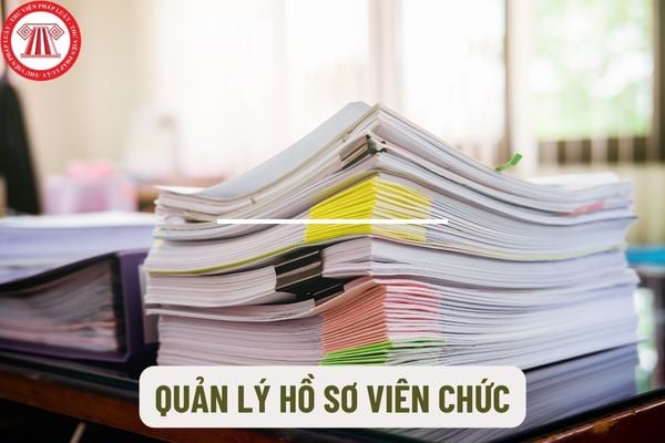 Chế độ hiện đại hoá trong công tác quản lý hồ sơ viên chức như thế nào? Trách nhiệm và thẩm quyền của các cơ quan trong việc quản lý hồ sơ viên chức?