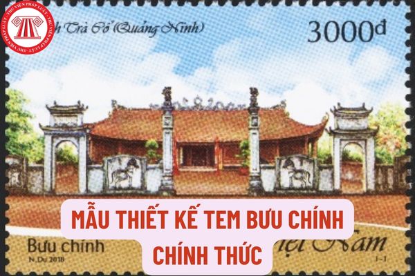 Mẫu thiết kế tem bưu chính chính thức theo quy định hiện hành như thế nào? Hồ sơ trình duyệt mẫu thiết kế tem bưu chính chính thức gồm những gì?