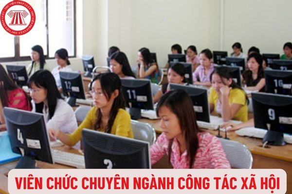 Đề xuất điều kiện thi, xét thăng hạng viên chức chuyên ngành công tác xã hội trong các đơn vị sự nghiệp công lập?