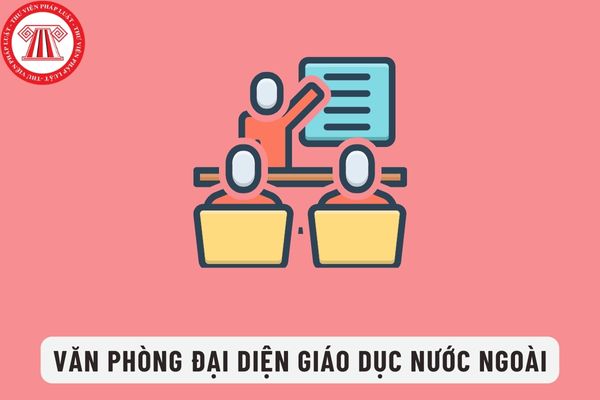 Đơn đăng ký hoạt động của văn phòng đại diện giáo dục nước ngoài tại Việt Nam mới nhất hiện nay là mẫu nào?
