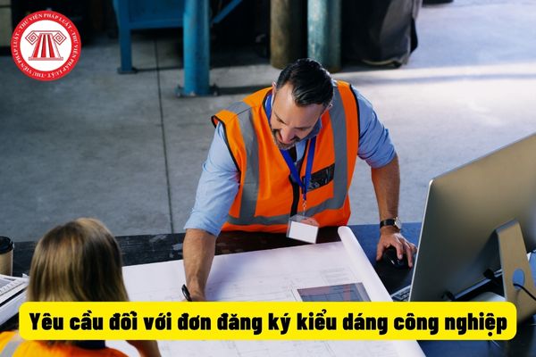 Yêu cầu đối với đơn đăng ký kiểu dáng công nghiệp