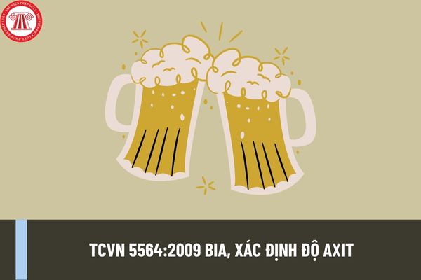 Tiêu chuẩn quốc gia TCVN 5564:2009 bia, xác định độ axit như thế nào? Báo cáo thử nghiệm độ axit phải ghi rõ những gì?