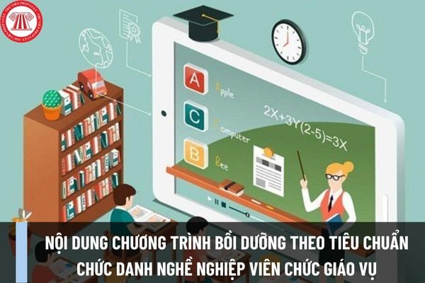 Nội dung kiến thức chung của chương trình bồi dưỡng theo tiêu chuẩn chức danh nghề nghiệp viên chức giáo vụ như thế nào?