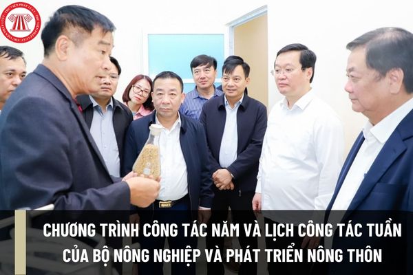 Thủ tục phê duyệt chương trình công tác năm và lập lịch công tác tuần của Bộ trưởng, Thứ trưởng Bộ NN&PTNT như thế nào?