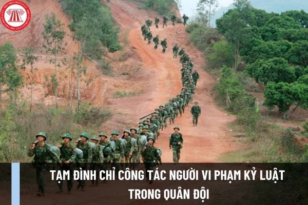 Người vi phạm kỷ luật trong Quân đội sẽ bị tạm đình chỉ công tác trong bao lâu theo Thông tư 143/2023/TT-BQP?