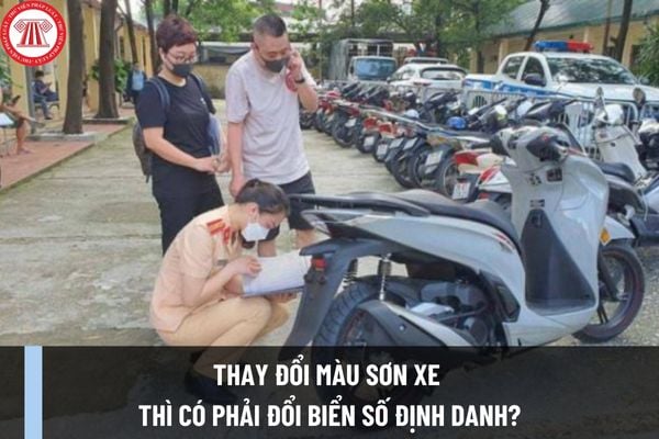 Thay đổi màu sơn xe thì có phải đổi biển số định danh? Hồ sơ, thủ tục cấp đổi theo Thông tư 24 ra sao?