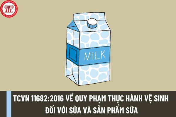 TCVN 11682:2016 về Quy phạm thực hành vệ sinh đối với sữa và sản phẩm sữa? Các nguyên tắc áp dụng cho quá trình sản xuất ban đầu ra sao?