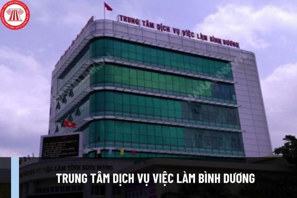 Trung tâm dịch vụ việc làm Bình Dương ở đâu? Trình tự, thủ tục tư vấn, giới thiệu việc làm thế nào?