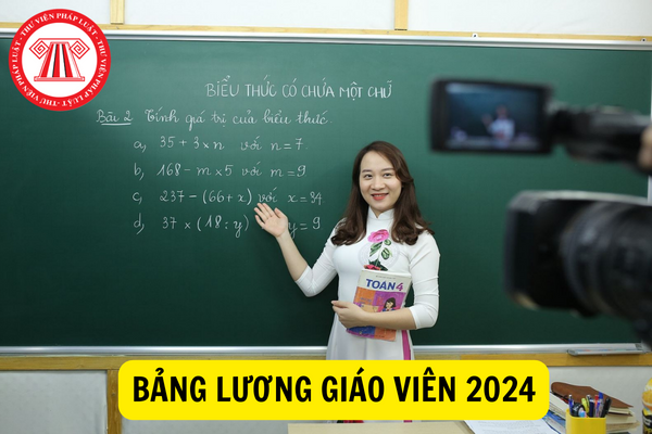 Bảng lương giáo viên 2024