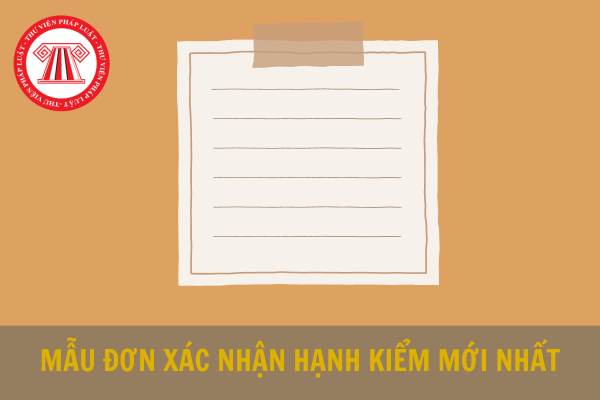 Mẫu đơn xác nhận hạnh kiểm mới nhất 2024