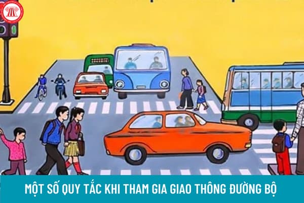 Một số quy tắc khi tham gia giao thông đường bộ người tham gia giao thông đường bộ cần phải chú ý?