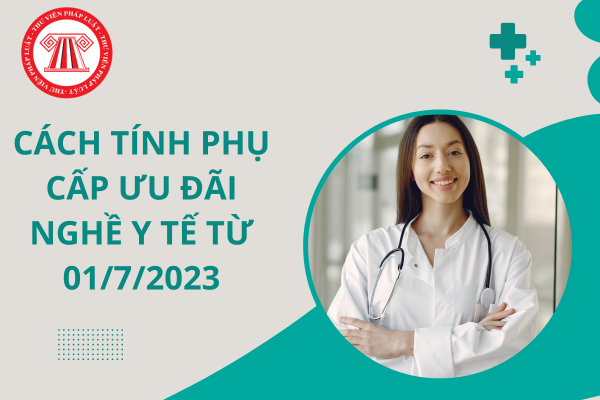 Phụ cấp ưu đãi nghề y tế