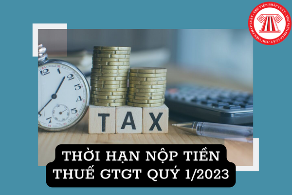 Thời hạn nộp tiền thuế GTGT
