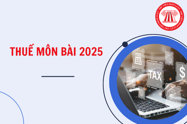 Thuế môn bài 2025