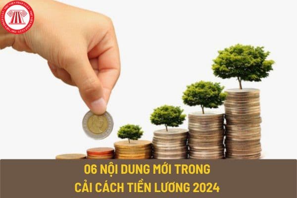 06 nội dung mới trong cải cách tiền lương 2024 theo Nghị quyết 27? Quan điểm chỉ đạo cải cách tiền lương ra sao?