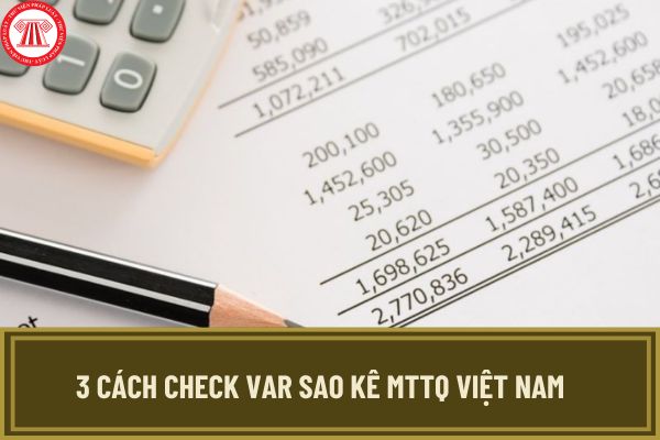 3 cách check var sao kê MTTQ Việt Nam tài khoản Vietcombank, Vietinbank, BIDV ủng hộ đồng bào miền bắc bị lũ lụt nhanh chóng?