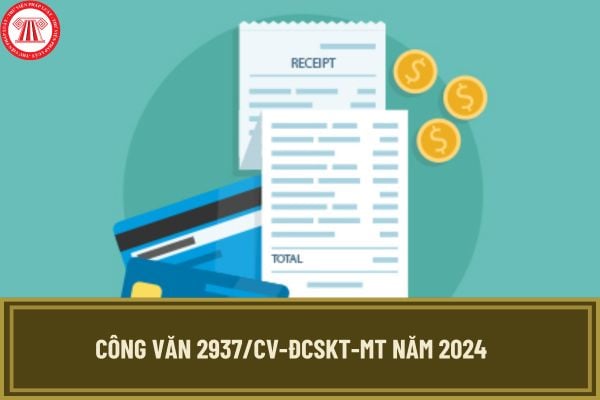 Công văn 2937/CV-ĐCSKT-MT năm 2024 và danh sách 185 công ty mua bán trái phép hóa đơn theo Công văn 2937?