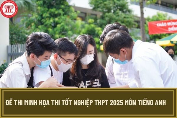 Đề thi minh họa thi tốt nghiệp THPT 2025 môn Tiếng Anh kèm đáp án chính thức? Xem đề thi đáp án đầy đủ ở đâu?