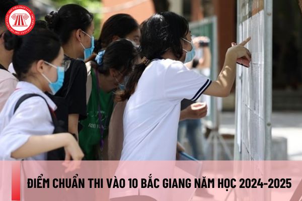 Lịch công bố điểm chuẩn thi vào 10 Bắc Giang năm học 2024-2025? Công bố điểm chuẩn vào thời gian nào?