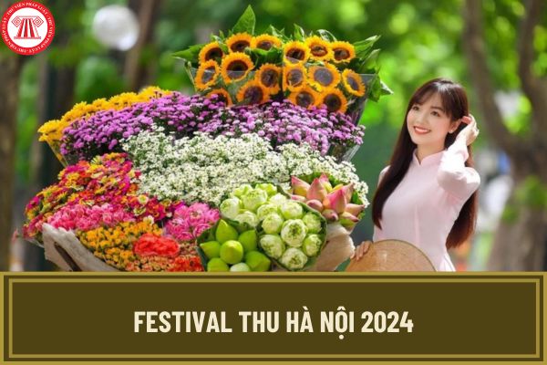 Festival Thu Hà Nội 2024 diễn ra vào thời gian nào? Chủ đề Festival Thu Hà Nội 2024 là gì?