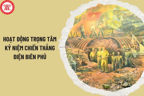 Các hoạt động trọng tâm kỷ niệm 70 năm chiến thắng Điện Biên Phủ trong ngày 6-7/5 2024 thế nào?