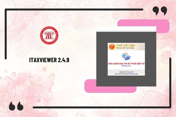 Tải về File iTaxViewer 2.4.9 phần mềm đọc tờ khai thuế XML mới nhất? Hướng dẫn cài đặt iTaxViewer chi tiết?