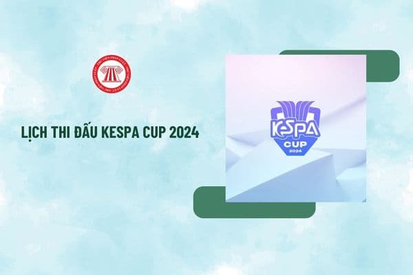 Lịch thi đấu KeSPA Cup 2024 LMHT mới nhất? Lịch thi đấu đội tuyển Việt Nam? LMHT là môn thi đấu tại SEA Games đúng không?