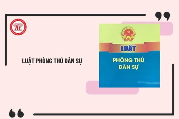 Luật Phòng thủ dân sự có hiệu lực từ ngày, tháng, năm nào? Luật Phòng thủ dân sự 2023 có hiệu lực khi nào?