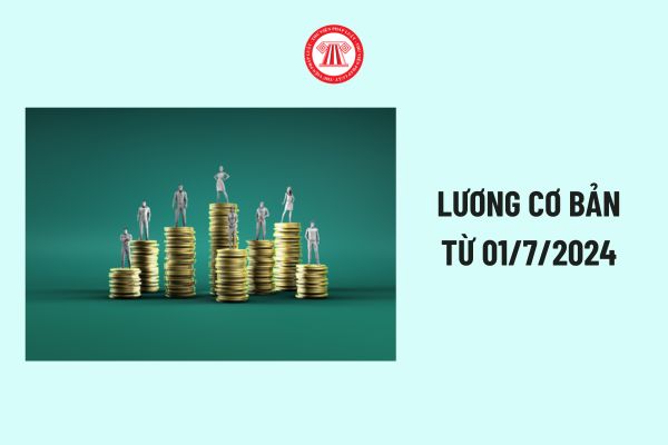 Từ 01/7/2024, ngoài lương cơ bản cán bộ công chức còn được hưởng thêm các khoản tiền lương nào?