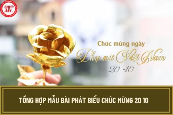 Tổng hợp mẫu bài phát biểu chúc mừng 20 10 hay, ý nghĩa nhất 2024? Tải mẫu phát biểu về ở đâu?