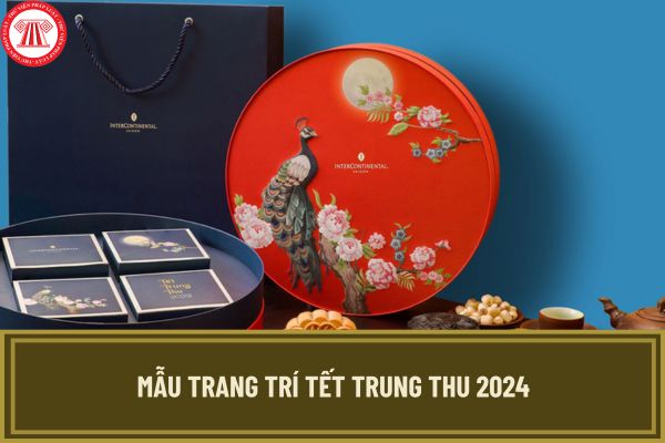 Mẫu trang trí Tết Trung thu 2024 độc đáo, ấn tượng nhất? Hướng dẫn trang trí Trung thu 2024 chi tiết?