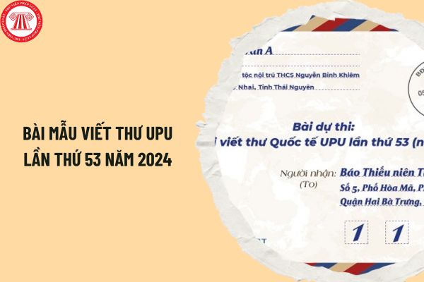 Bài mẫu viết thư UPU lần thứ 53 năm 2024 ngắn gọn chủ đề kể về thế giới mà thế hệ tương lai được kế thừa?