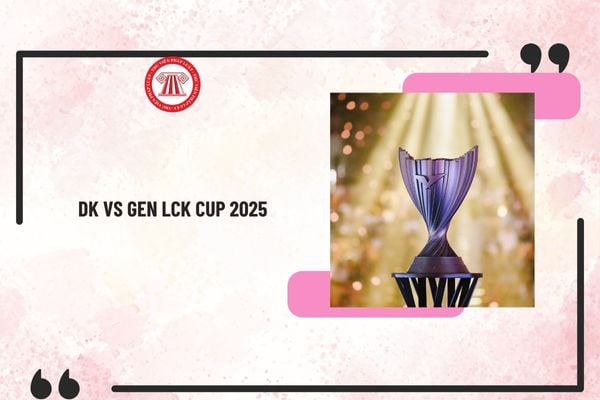 DK vs GEN mấy giờ? Đội hình thi đấu DK vs GEN chung kết nhánh thua LCK Cup 2025 như thế nào?