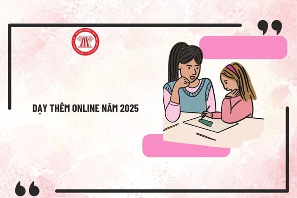 Giáo viên dạy thêm online năm 2025 cần đáp ứng điều kiện gì? Giáo viên dạy thêm online có vi phạm Thông tư 29 không?