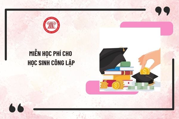 Miễn học phí cho học sinh từ mầm non đến hết THPT công lập trên cả nước từ năm học 2025-2026?