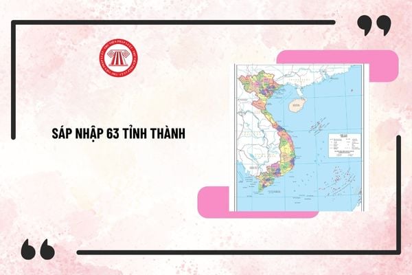 Danh sách các tỉnh thành mới khi sáp nhập 63 tỉnh thành trước khi ban hành phải lấy ý kiến Nhân dân từ đơn vị nào?