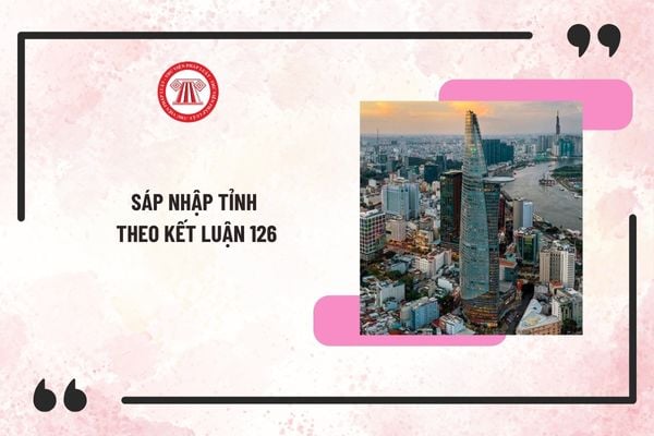 Bộ Chính trị giao Đảng ủy Chính phủ định hướng sáp nhập tỉnh theo Kết luận 126 trong thời gian nào?