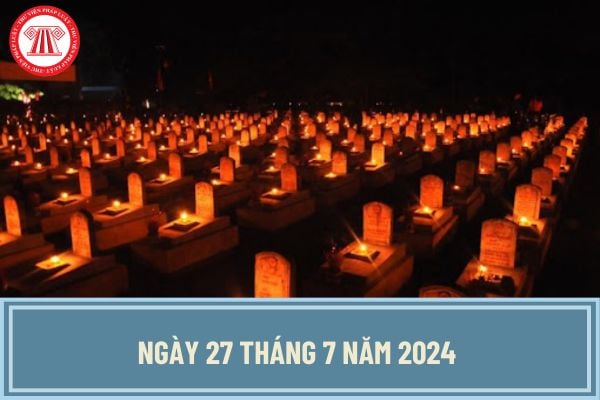 Ngày 27 tháng 7 năm 2024 là ngày gì? Người lao động có được nghỉ làm việc ngày 27 tháng 7 năm 2024?