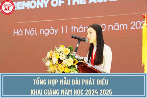 Tổng hợp mẫu bài phát biểu khai giảng năm học 2024 2025? Tải mẫu bài phát biểu khai giảng năm học 2024 2025 ở đâu?