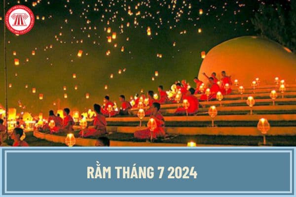 Rằm tháng 7 2024 vào ngày mấy, thứ mấy trong tuần? Đốt vàng mã ngày rằm tháng 7 không đúng nơi quy định bị phạt bao nhiêu tiền?