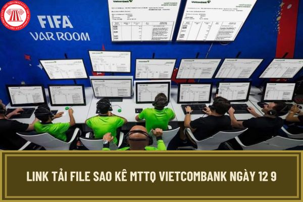 Link tải File sao kê MTTQ Vietcombank ngày 12 9 ủng hộ đồng bào miền bắc bị lũ lụt 9899 trang?