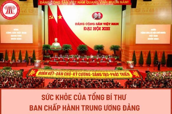 Sức khỏe của Tổng Bí thư Ban Chấp hành Trung ương Đảng có mức độ bí mật như thế nào? Có được công khai thông tin sức khỏe không?