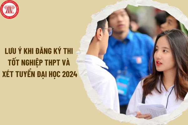 3 lưu ý mới khi đăng ký thi tốt nghiệp THPT và xét tuyển đại học 2024 theo Thông tư 02/2024/TT-BGDĐT?