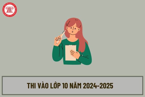 Thi vào lớp 10 năm 2024-2025 bao nhiêu điểm là đậu? Đối tượng nào được cộng điểm ưu tiên thi tuyển sinh lớp 10 2024-2025?