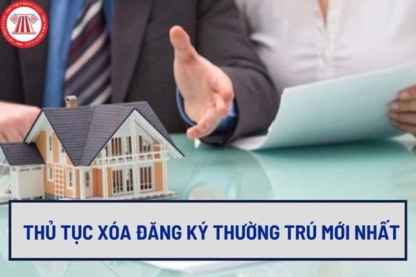 Thủ tục xóa đăng ký thường trú mới nhất 2024 thế nào? Thành phần hồ sơ xóa đăng ký thường trú có những gì?